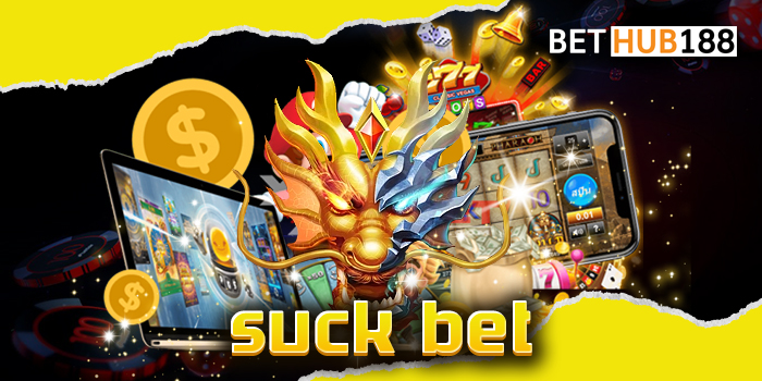 suck bet