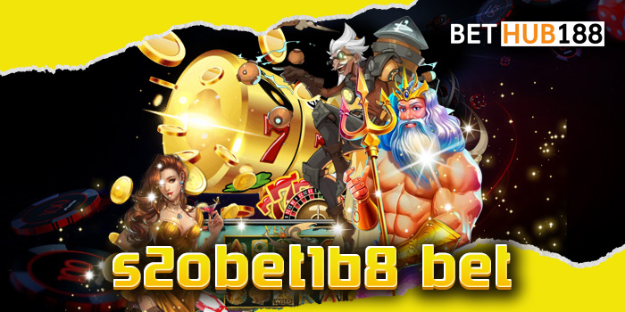 s2obet168 bet