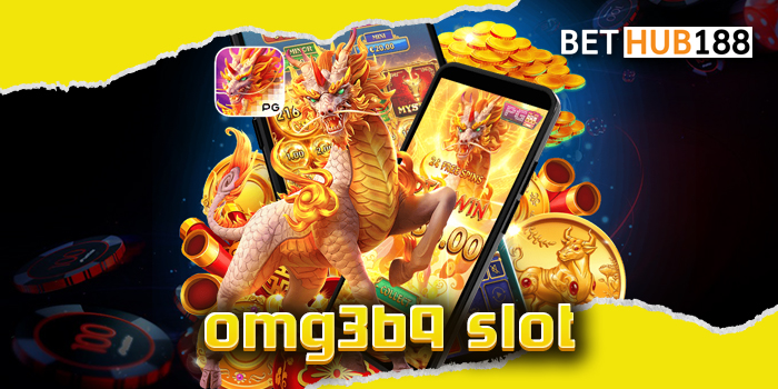 omg369 slot เว็บปั่นสล็อต มีให้เล่นกว่า 1,000 รายการ ส่งตรงต่างประเทศ