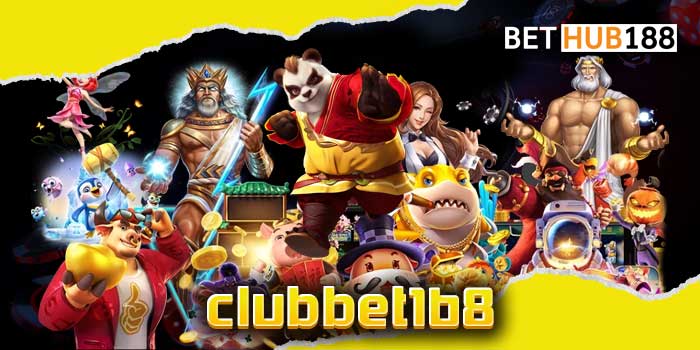 clubbet168 เปิดระบบใหม่ล่าสุด เดิมพันราคาสบายกระเป๋า โอกาสรวยสูง